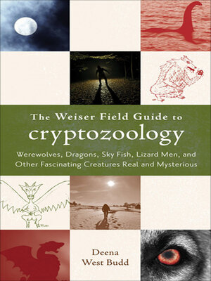 cover image of The Weiser Field Guide to Cryptozoology